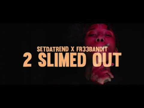 SET DA TREND - 2 SLIMED OUT FT Fr33BANDIT (432hz)
