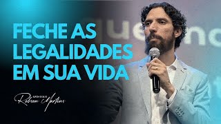 THE DOORS THAT OPEN LEGALITY TO HELL IN YOUR LIFE | ROBSON MARTINS