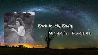 Maggie Rogers - Back In My Body Lyrics