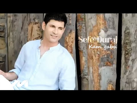 Sefë Duraj - Kam gabu