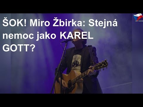 Má Miro Žbirka stejnou nemoc jako Karel Gott?