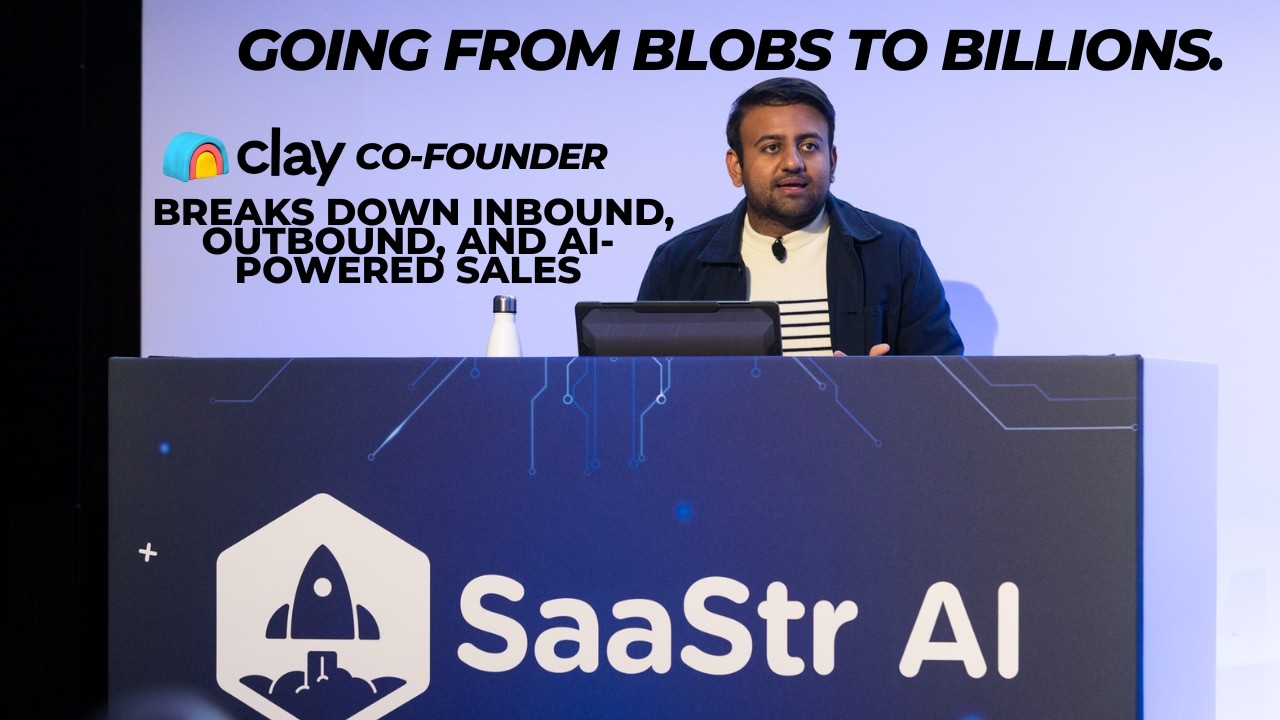 Going From Blobs to Billions. Clay's Co-Founder Breaks Down Inbound, Outbound, and AI-Powered Sales.