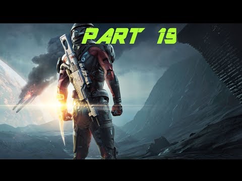 MASS EFFECT ANDROMEDA ✅ Gameplay Walkthrough Part 19 ✅ [1080p HD 75FPS] NO COMMENTARY [Full Game]