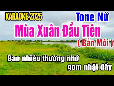 Mùa Xuân Đầu Tiên Karaoke Tone Nữ Nhạc Sống gia huy beat
