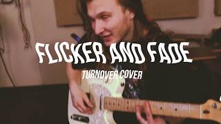 Tranquility - Flicker and Fade (Turnover Cover)