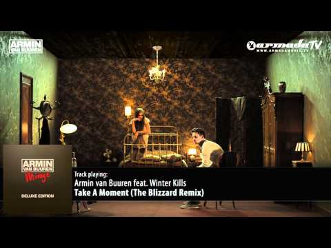 Armin van Buuren feat. Winter Kills - Take A Moment (The Blizzard Remix)