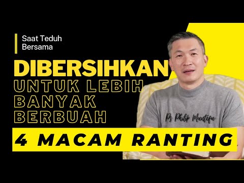 4 MACAM RANTING || Saat Teduh Bersama Ps Philip Mantofa