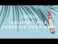 Orlando Pita Reveals His Secret Weapon to Protect Your Hair