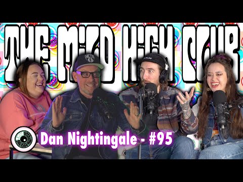 The Mild High Club w/ Dan Nightingale - #95