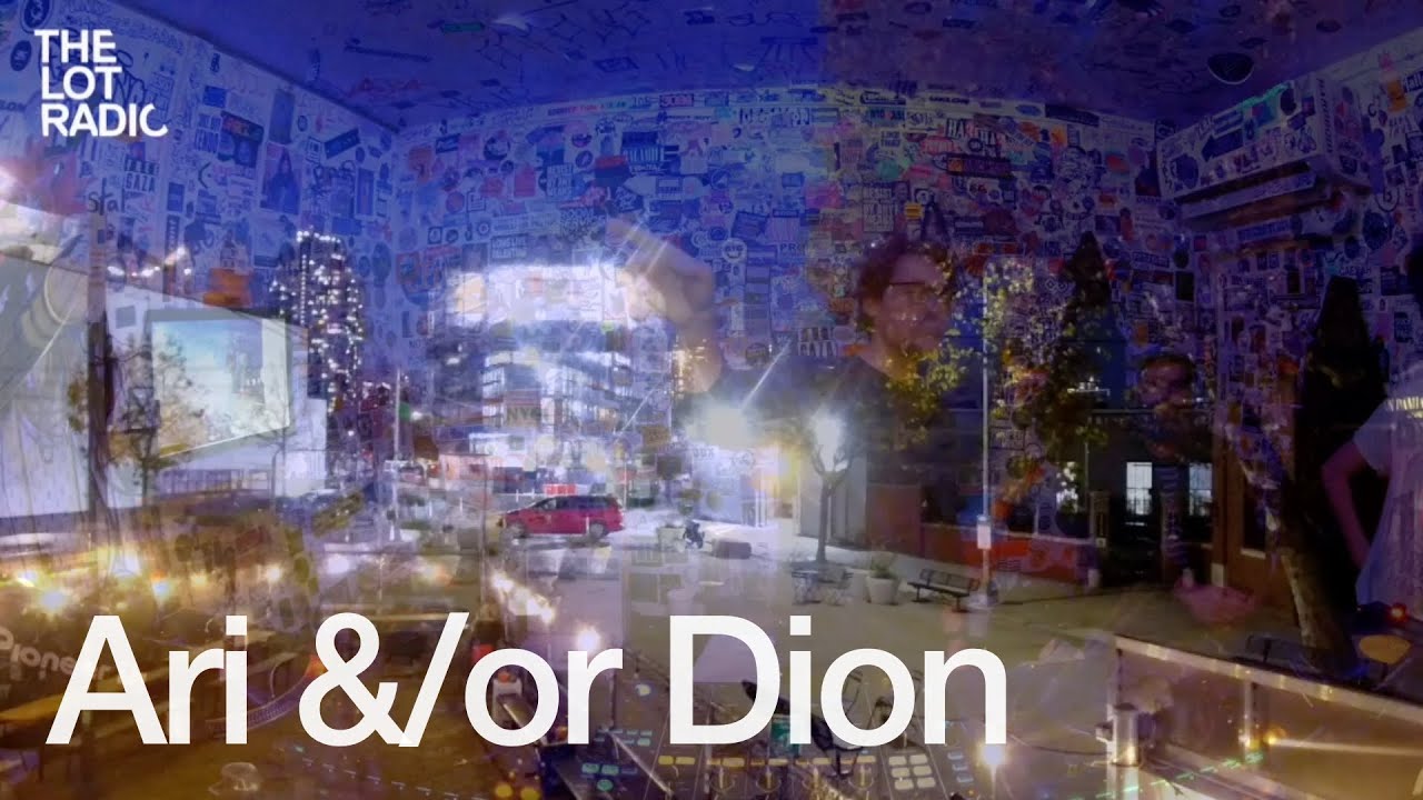 Ari &/or Dion - TheLotRadio
