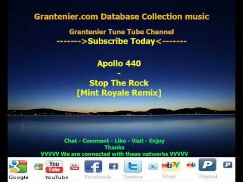 Apollo 440 - Stop The Rock [Mint Royale Remix]