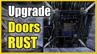 How to Upgrade a Door in RUST (Wood to Sheet METAL)