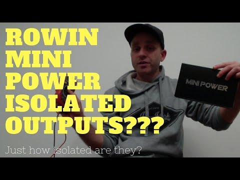 Rowin mini power isolated outputs???