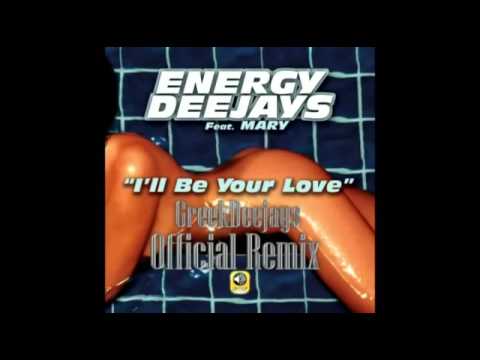 Energy Deejays Feat Mary - I'll Be Your Love (G&D Official Remix)