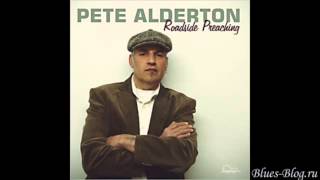 Pete Alderton   Soul Of A Man