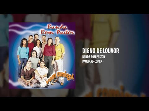 Digno de Louvor - Banda Bom Pastor