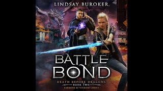 Battle Bond – Urban Fantasy Series Audiobook #2 in Death Before Dragons [unabridged and complete]