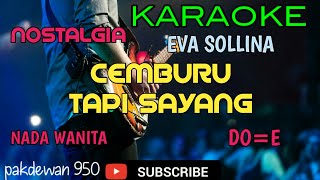 Download lagu CEMBURU TAPI SAYANG || EVA SOLLINA || KARAOKE || COVER || NADA DO=E mp3 Download lagu CEMBURU TAPI SAYANG || EVA SOLLINA || KARAOKE || COVER || NADA DO=E mp3