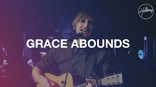 Grace Abounds - Hillsong Worship
