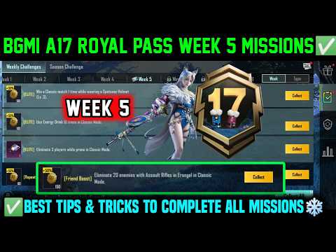 A17 RP WEEK 5 MISSION | BGMI WEEK 5 MISSIONS EXPLAIN | SEASON 27 BGMI A17 ROYAL PASS WEEK 5