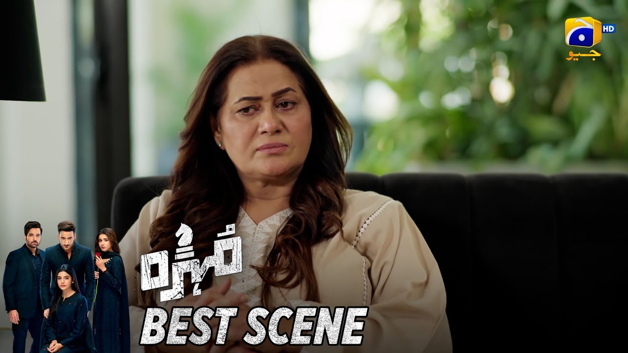 Mohra Episode 61 | 𝐁𝐞𝐬𝐭 𝐒𝐜𝐞𝐧𝐞 𝟎𝟑 | Mikaal Zulfiqar - Laiba Khan - Aagha Ali | HAR PAL GEO