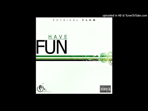 Physical Flow-Have fun