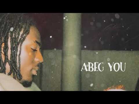Twitch 4EVA - ABEG U (Lyrics Video)