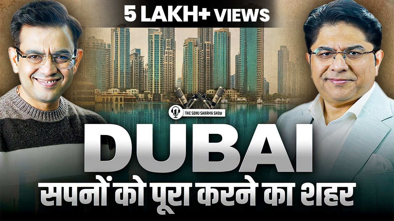 Burj Khalifa Mystery ! Vision of Emperor ! Real Estate Paradise ! The Sonu Sharma Show EP16
