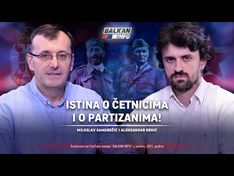 AKTUELNO: Miloslav Samardžić i Aleksandar Đenić - Istina o četnicima i o partizanima! (18.1.2021)
