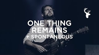 One Thing Remains + Spontaneous by Jeremy Riddle | Live at Bethel Church
