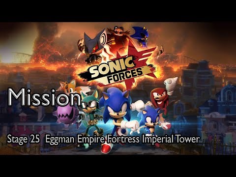 Sonic Forces Mission Stage 25  Eggman Empire Fortress Imperial Tower