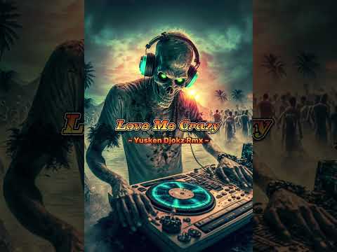 BREAKBEAT STADIUM LOVE ME CRAZY REMIX By YUSKEN DJOKZ