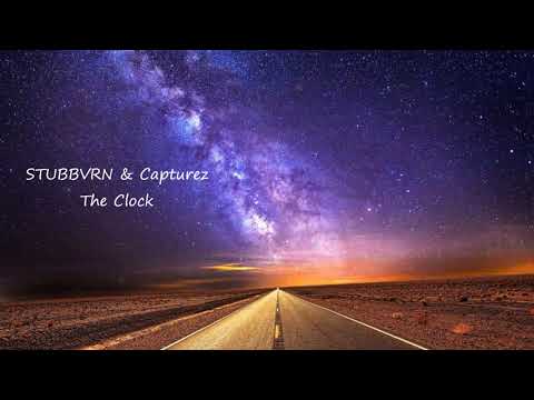STUBBVRN & Capturez  - The Clock