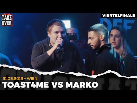 TOAST4ME vs. MARKO - Takeover Freestyle Contest | Wien 31.05.19 (VF 1/4)