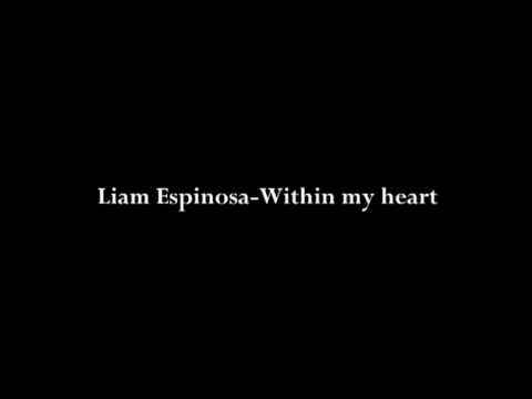 Liam Espinosa-Within my heart