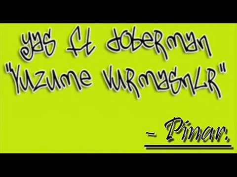 Yas Feat. Doberman - Yüzüme Vurmasinlar