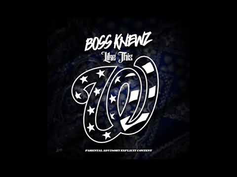 Boss knewz - Like this