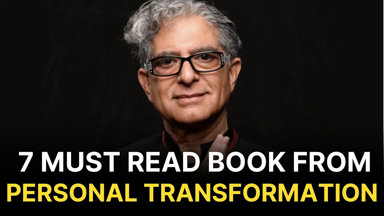7 Must-Read Deepak Chopra Books for Personal Transformation