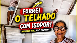 Como eu fiz o forro de isopor na minha casa