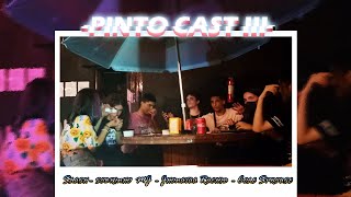 PINTOCAST III: SLASH, SOBRINHO MINEIRO MJ, JHONATA RACHID & COLE SPROUSE