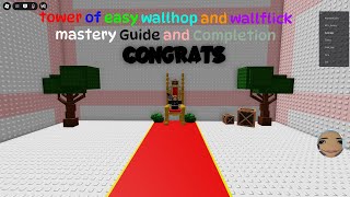Tower of easy wallhop and wallflick mastery Guide and completion