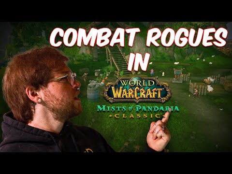 The ULTIMATE Guide to Combat Rogue for Mists of Pandaria Classic