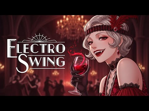 [Playlist] Electro Swing After Dark | Vampire’s Brass Affair (1H Mix)