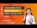 What Is History Class 6 Social Science Unit 1 Term 1 Samacheer Kalvi TNPSC Group Exams