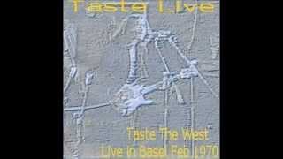 Taste: The West   Live In Basel Feb 1970
