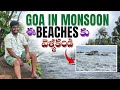 Exploring Goa S Beaches In Monsoon Season