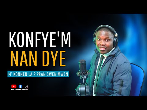 KONFYE'M NAN DYE