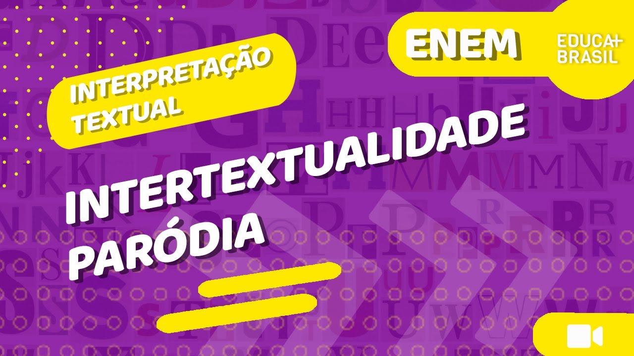 INTERPRETAÇÃO TEXTUAL - Intertextualidade - Paródia ENEM
