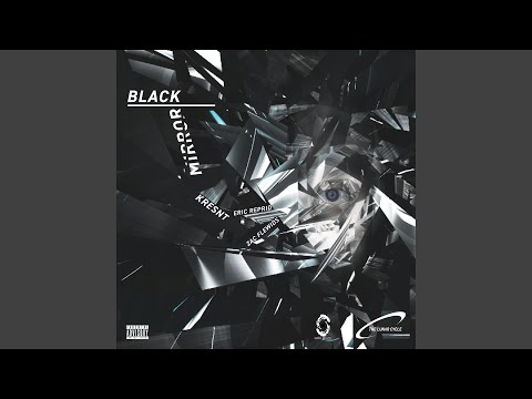 Black Mirror (feat. Zac Flewids & Eric Reprid)
