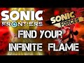 Find Your Infinite Flame - A Mashup Between Sonic Forces and Sonic Frontiers | Fixed |